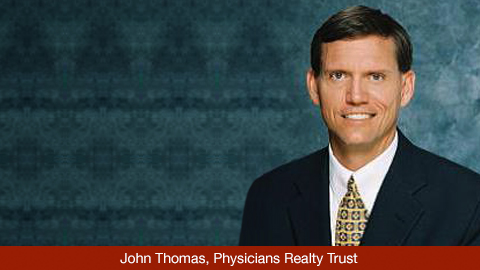 John Thomas, Physicians Realty Trust